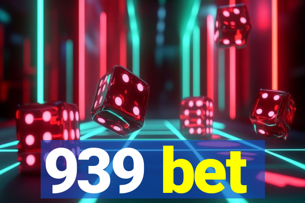 939 bet